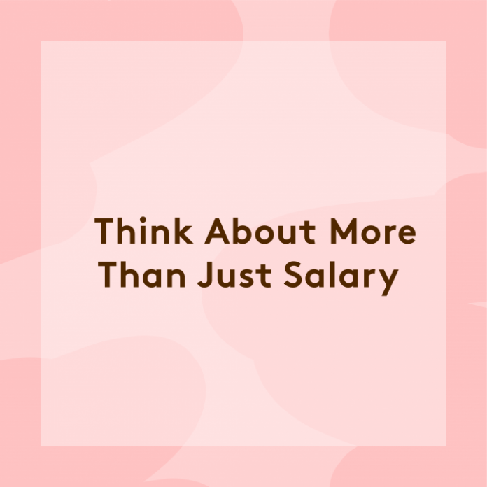 Why you Should be Thinking Beyond Salary Why you Should be Thinking Beyond Salary